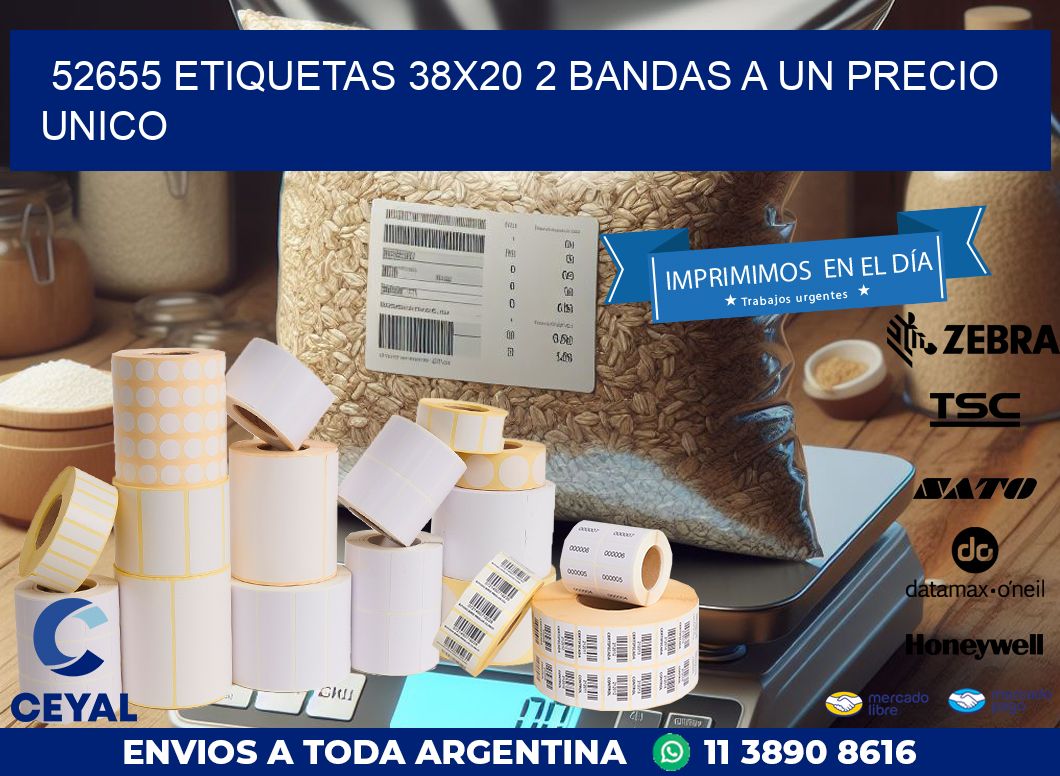 52655 ETIQUETAS 38X20 2 BANDAS A UN PRECIO UNICO