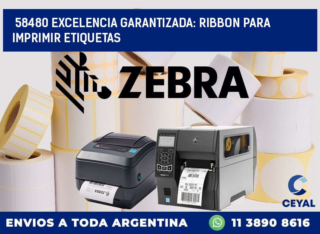58480 EXCELENCIA GARANTIZADA: RIBBON PARA IMPRIMIR ETIQUETAS
