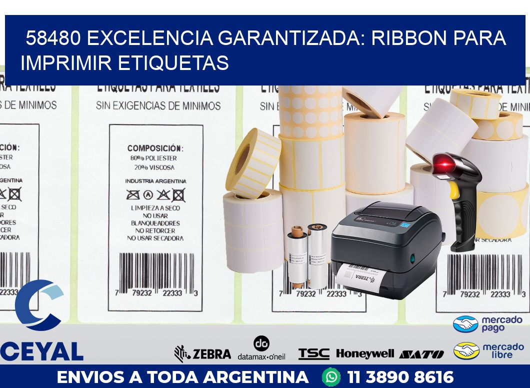 58480 EXCELENCIA GARANTIZADA: RIBBON PARA IMPRIMIR ETIQUETAS