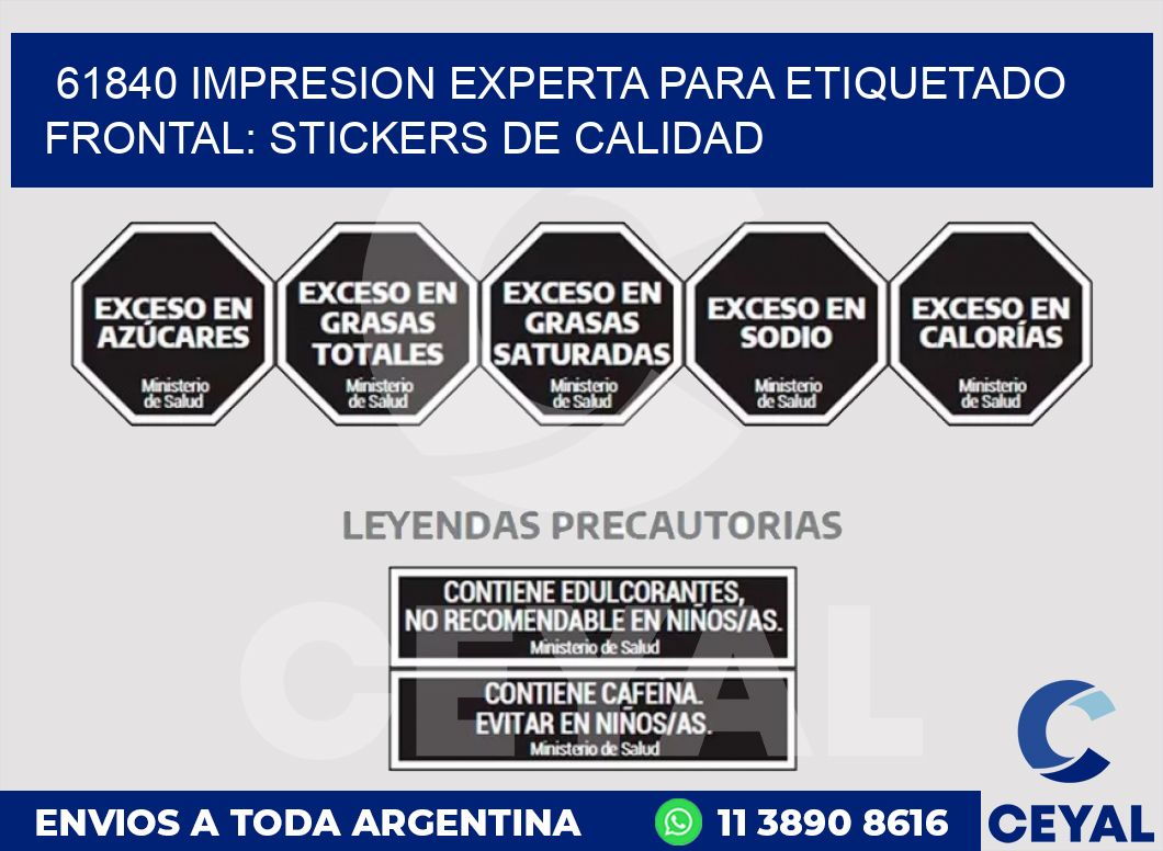 61840 IMPRESION EXPERTA PARA ETIQUETADO FRONTAL: STICKERS DE CALIDAD
