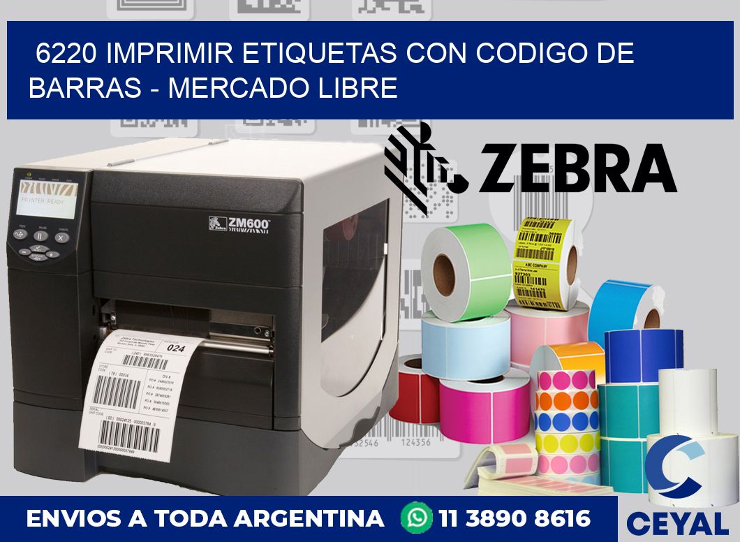 6220 IMPRIMIR ETIQUETAS CON CODIGO DE BARRAS - MERCADO LIBRE