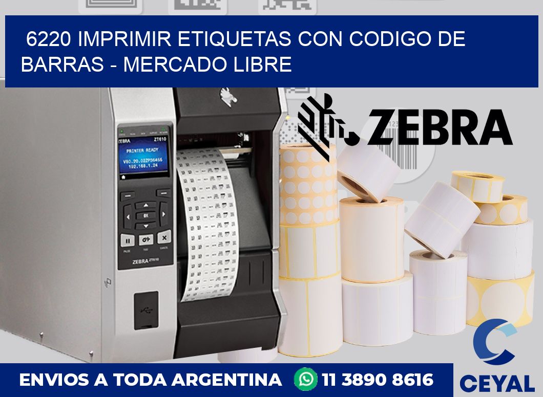 6220 IMPRIMIR ETIQUETAS CON CODIGO DE BARRAS – MERCADO LIBRE