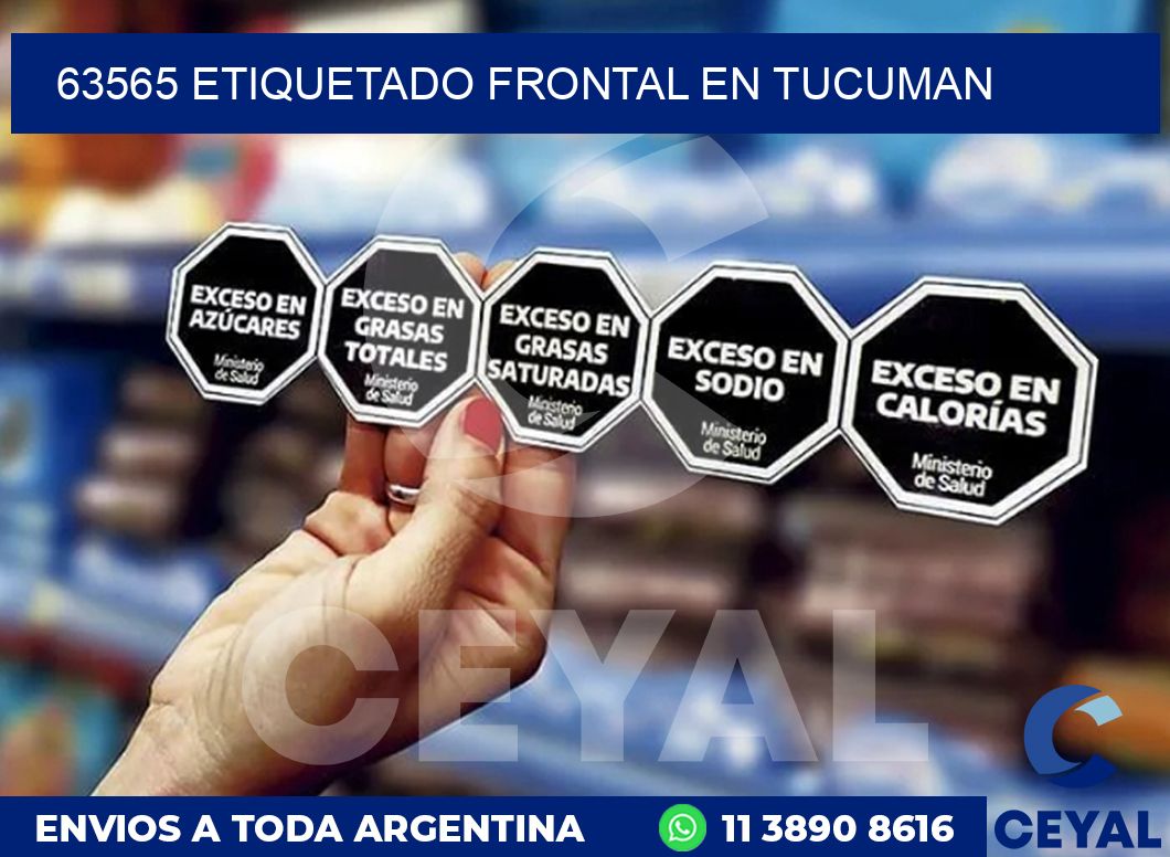 63565 ETIQUETADO FRONTAL EN TUCUMAN