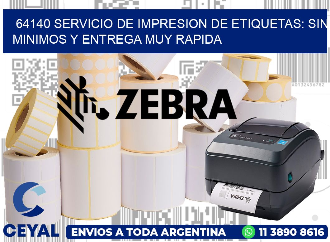 64140 SERVICIO DE IMPRESION DE ETIQUETAS: SIN MINIMOS Y ENTREGA MUY RAPIDA
