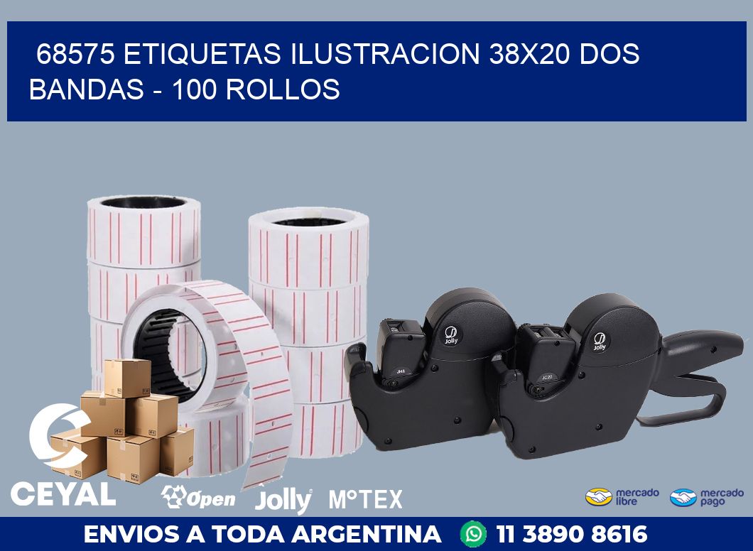 68575 ETIQUETAS ILUSTRACION 38X20 DOS BANDAS - 100 ROLLOS