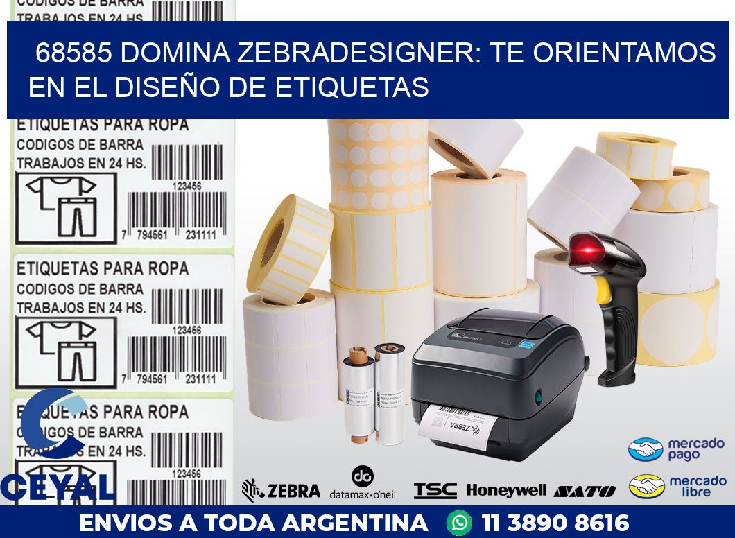 68585 DOMINA ZEBRADESIGNER: TE ORIENTAMOS EN EL DISEÑO DE ETIQUETAS