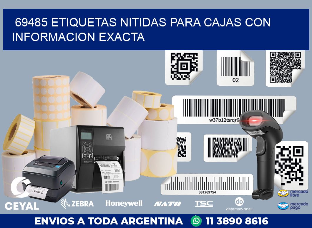 69485 ETIQUETAS NITIDAS PARA CAJAS CON INFORMACION EXACTA