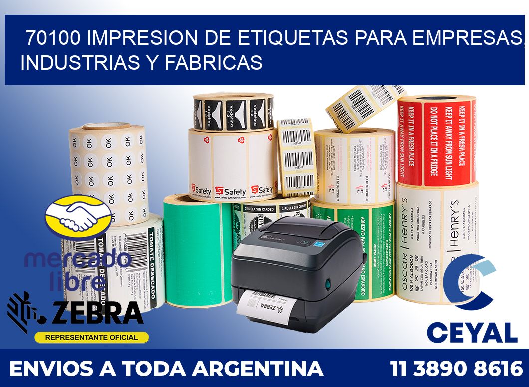 70100 IMPRESION DE ETIQUETAS PARA EMPRESAS, INDUSTRIAS Y FABRICAS