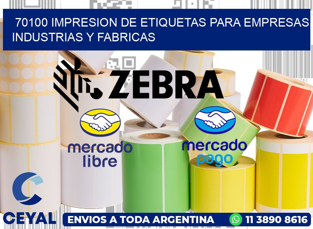 70100 IMPRESION DE ETIQUETAS PARA EMPRESAS, INDUSTRIAS Y FABRICAS