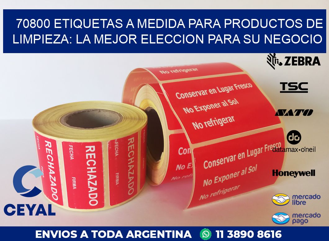 70800 ETIQUETAS A MEDIDA PARA PRODUCTOS DE LIMPIEZA: LA MEJOR ELECCION PARA SU NEGOCIO