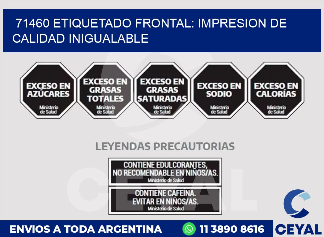 71460 ETIQUETADO FRONTAL: IMPRESION DE CALIDAD INIGUALABLE