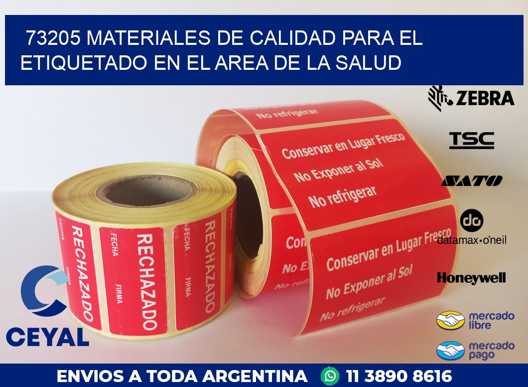 73205 MATERIALES DE CALIDAD PARA EL ETIQUETADO EN EL AREA DE LA SALUD