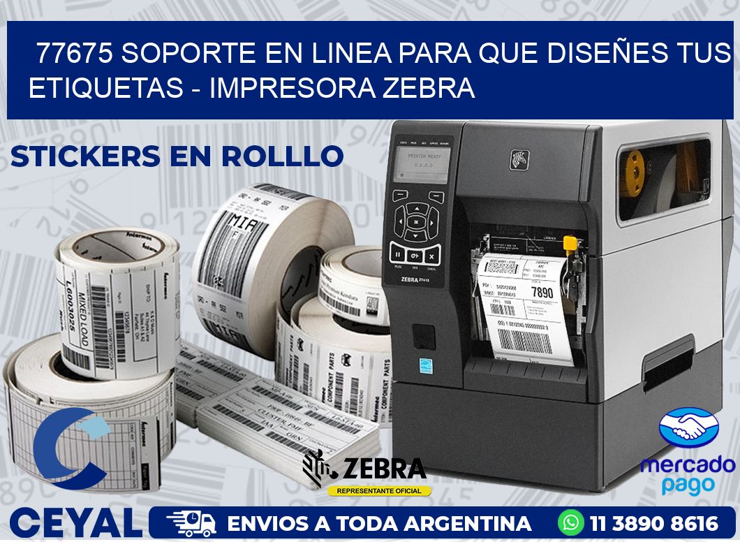 77675 SOPORTE EN LINEA PARA QUE DISEÑES TUS ETIQUETAS - IMPRESORA ZEBRA