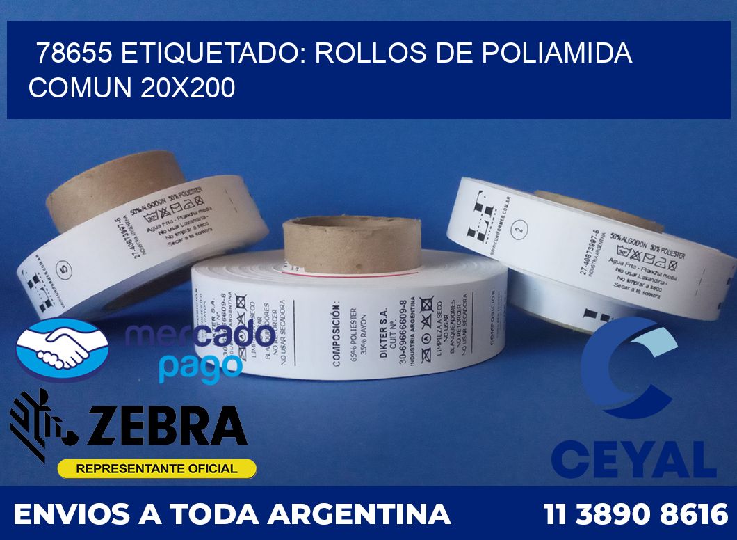 78655 ETIQUETADO: ROLLOS DE POLIAMIDA COMUN 20X200