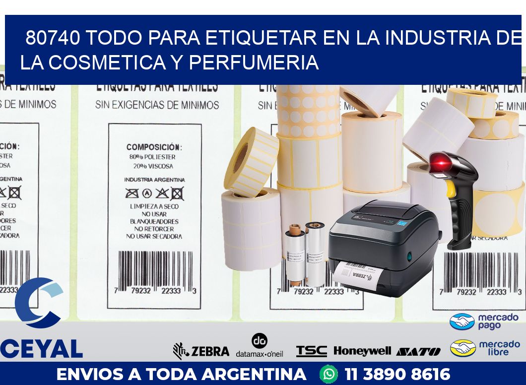 80740 TODO PARA ETIQUETAR EN LA INDUSTRIA DE LA COSMETICA Y PERFUMERIA