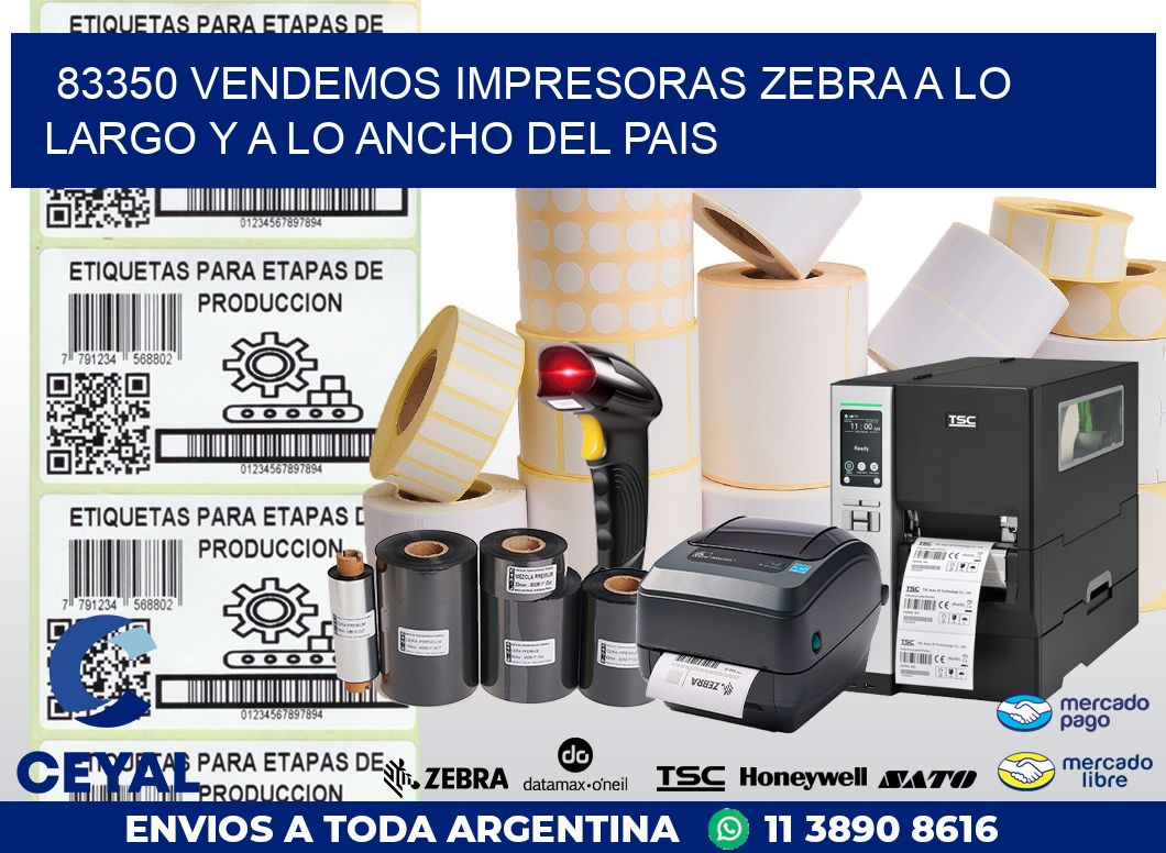 83350 VENDEMOS IMPRESORAS ZEBRA A LO LARGO Y A LO ANCHO DEL PAIS