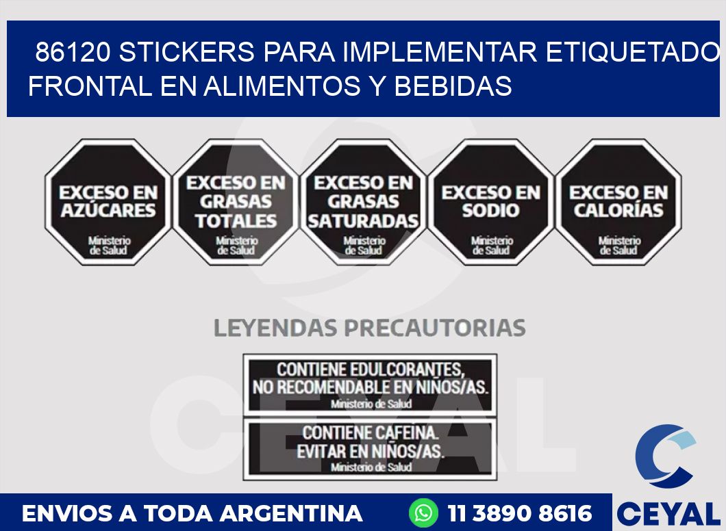 86120 STICKERS PARA IMPLEMENTAR ETIQUETADO FRONTAL EN ALIMENTOS Y BEBIDAS