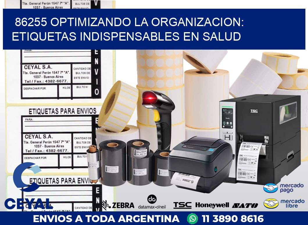 86255 OPTIMIZANDO LA ORGANIZACION: ETIQUETAS INDISPENSABLES EN SALUD