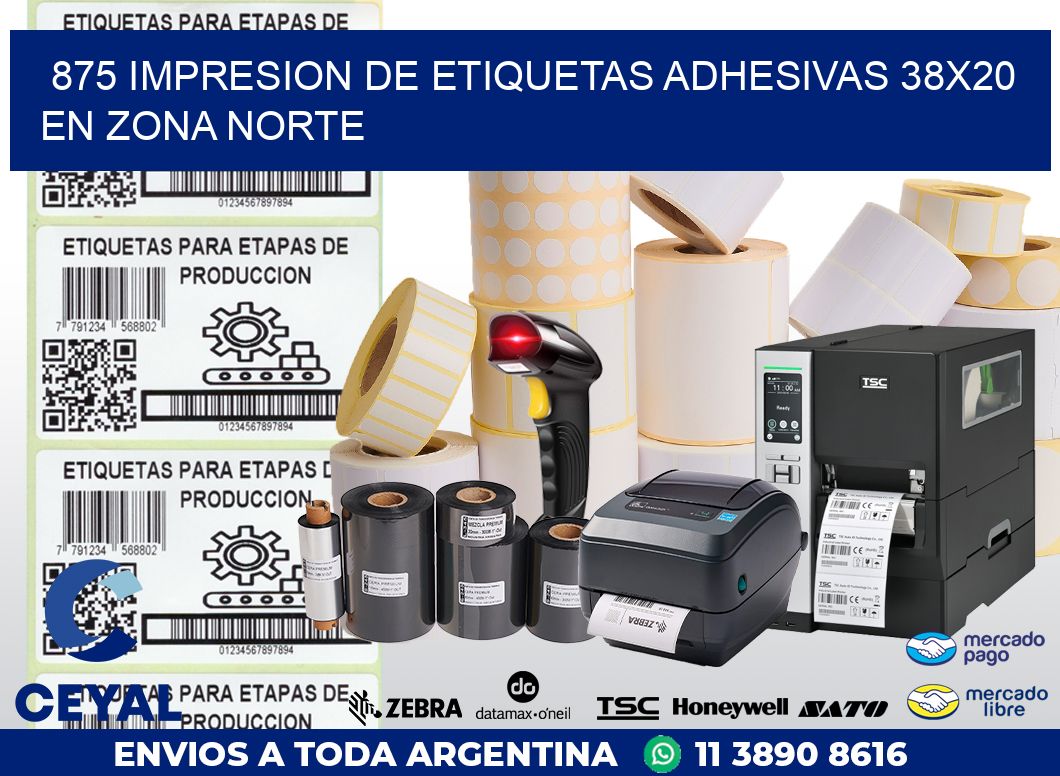 875 IMPRESION DE ETIQUETAS ADHESIVAS 38X20 EN ZONA NORTE