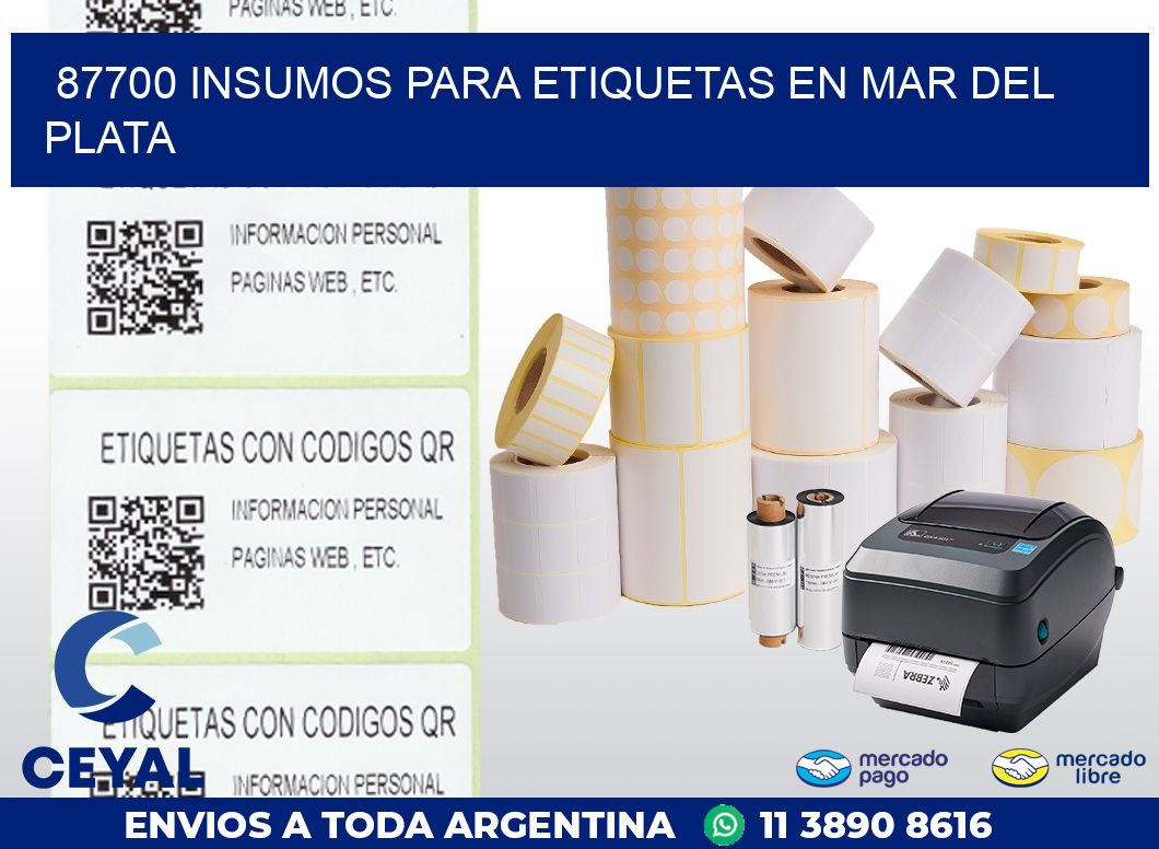 87700 INSUMOS PARA ETIQUETAS EN MAR DEL PLATA