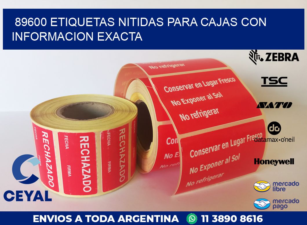 89600 ETIQUETAS NITIDAS PARA CAJAS CON INFORMACION EXACTA
