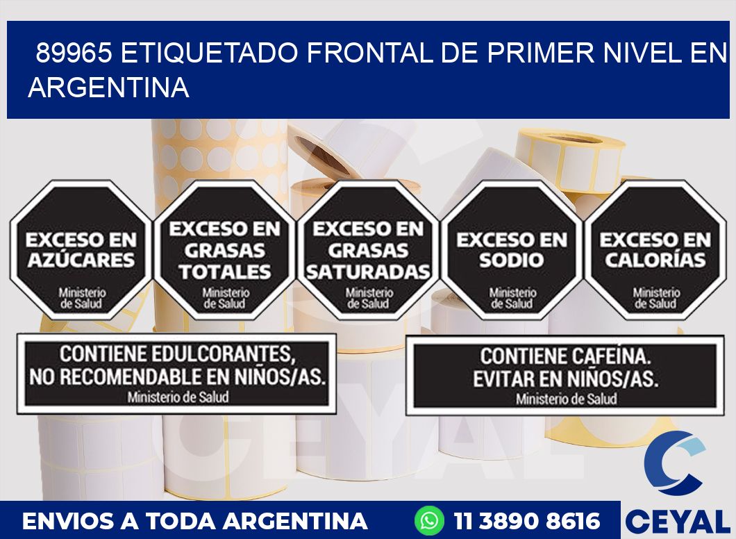 89965 ETIQUETADO FRONTAL DE PRIMER NIVEL EN ARGENTINA