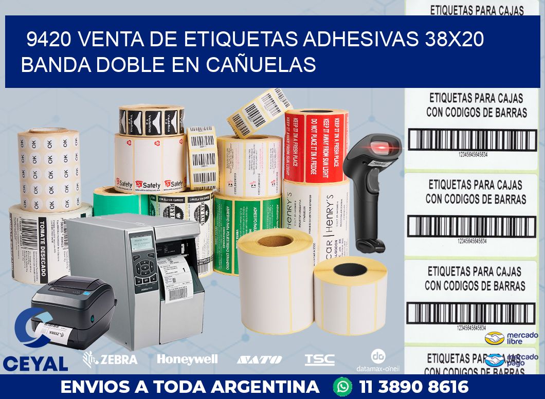 9420 VENTA DE ETIQUETAS ADHESIVAS 38X20 BANDA DOBLE EN CAÑUELAS