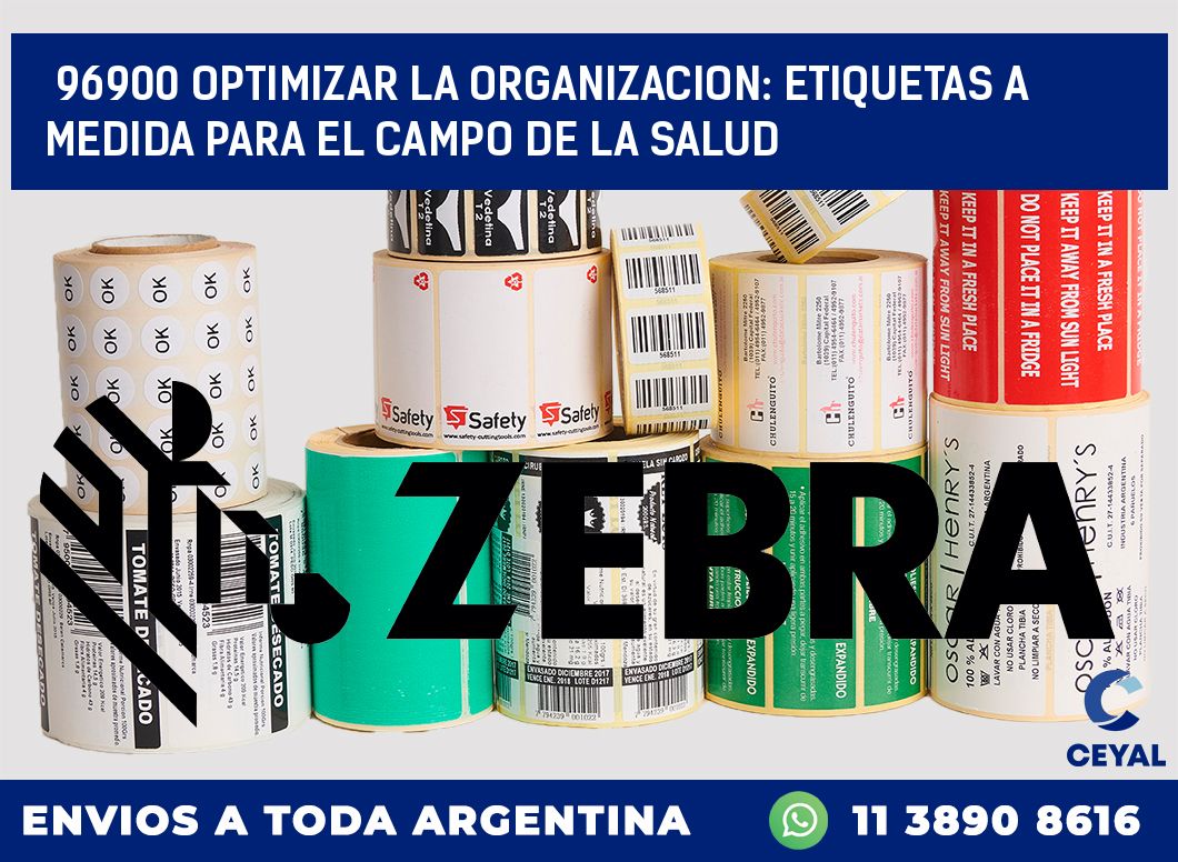 96900 OPTIMIZAR LA ORGANIZACION: ETIQUETAS A MEDIDA PARA EL CAMPO DE LA SALUD