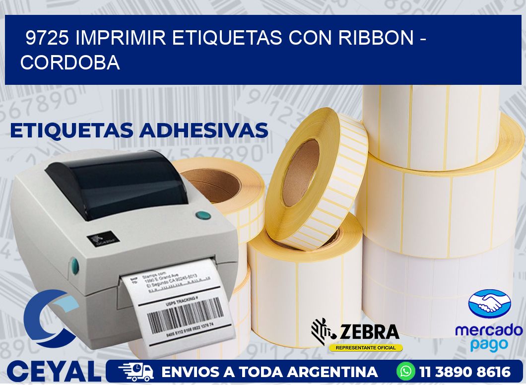 9725 IMPRIMIR ETIQUETAS CON RIBBON - CORDOBA