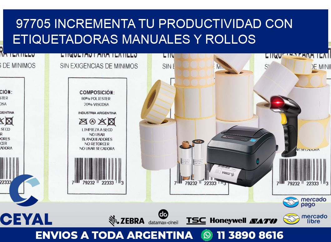 97705 INCREMENTA TU PRODUCTIVIDAD CON ETIQUETADORAS MANUALES Y ROLLOS