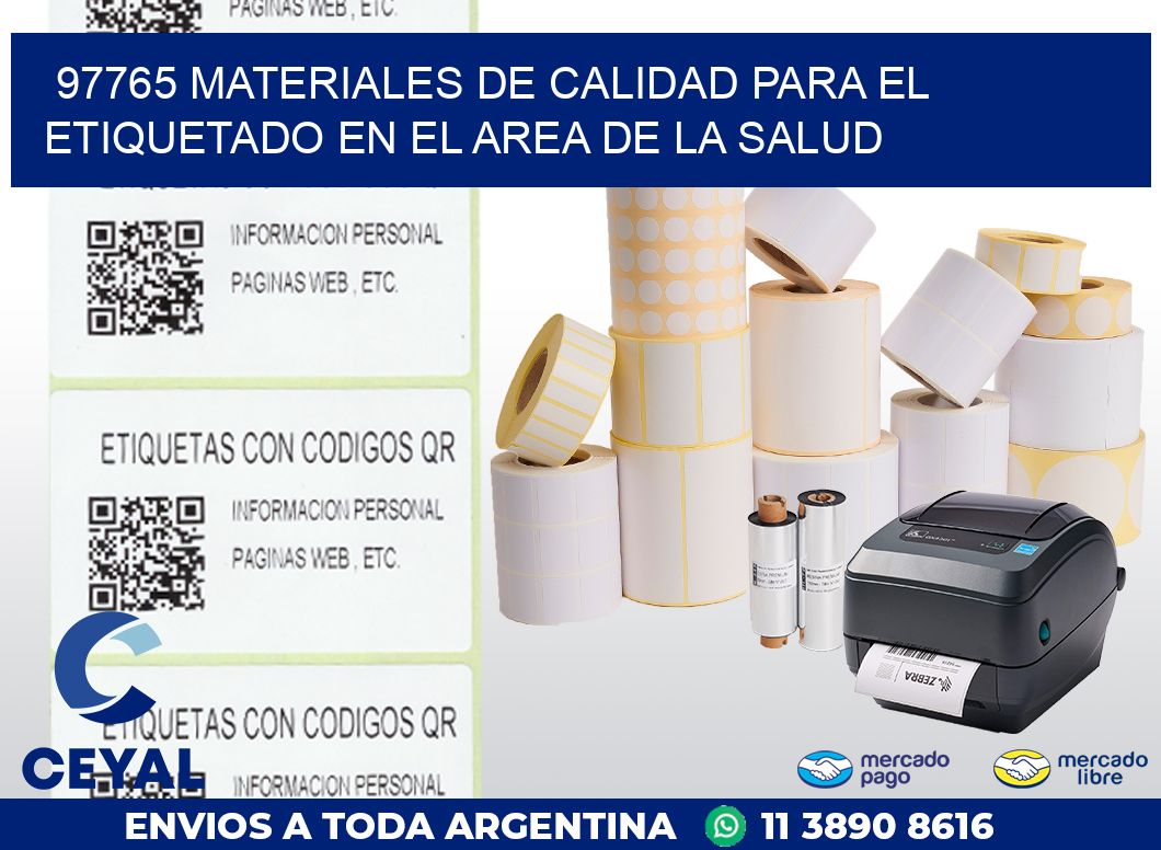 97765 MATERIALES DE CALIDAD PARA EL ETIQUETADO EN EL AREA DE LA SALUD