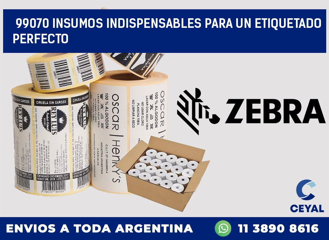 99070 INSUMOS INDISPENSABLES PARA UN ETIQUETADO PERFECTO