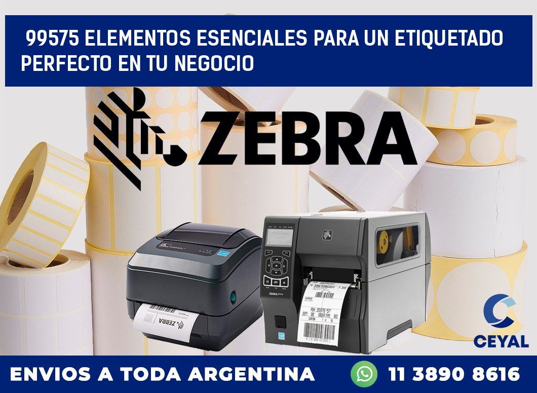 99575 ELEMENTOS ESENCIALES PARA UN ETIQUETADO PERFECTO EN TU NEGOCIO