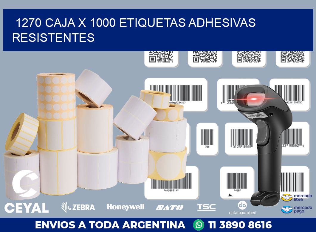 1270 CAJA X 1000 ETIQUETAS ADHESIVAS RESISTENTES