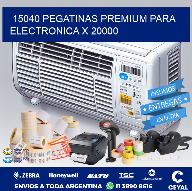 15040 PEGATINAS PREMIUM PARA ELECTRONICA X 20000