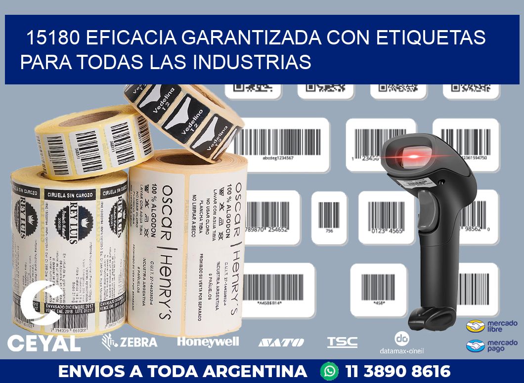 15180 EFICACIA GARANTIZADA CON ETIQUETAS PARA TODAS LAS INDUSTRIAS