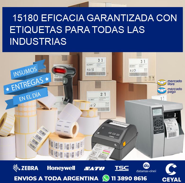 15180 EFICACIA GARANTIZADA CON ETIQUETAS PARA TODAS LAS INDUSTRIAS