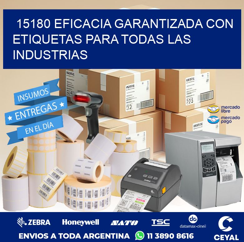 15180 EFICACIA GARANTIZADA CON ETIQUETAS PARA TODAS LAS INDUSTRIAS