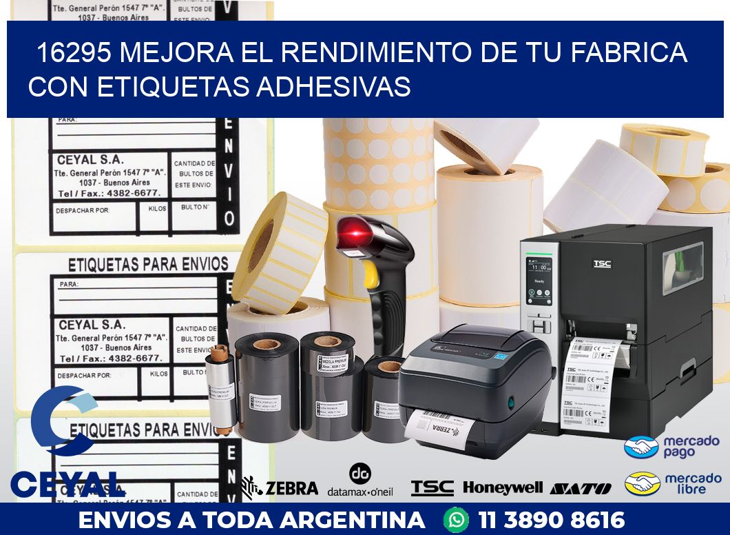 16295 MEJORA EL RENDIMIENTO DE TU FABRICA CON ETIQUETAS ADHESIVAS