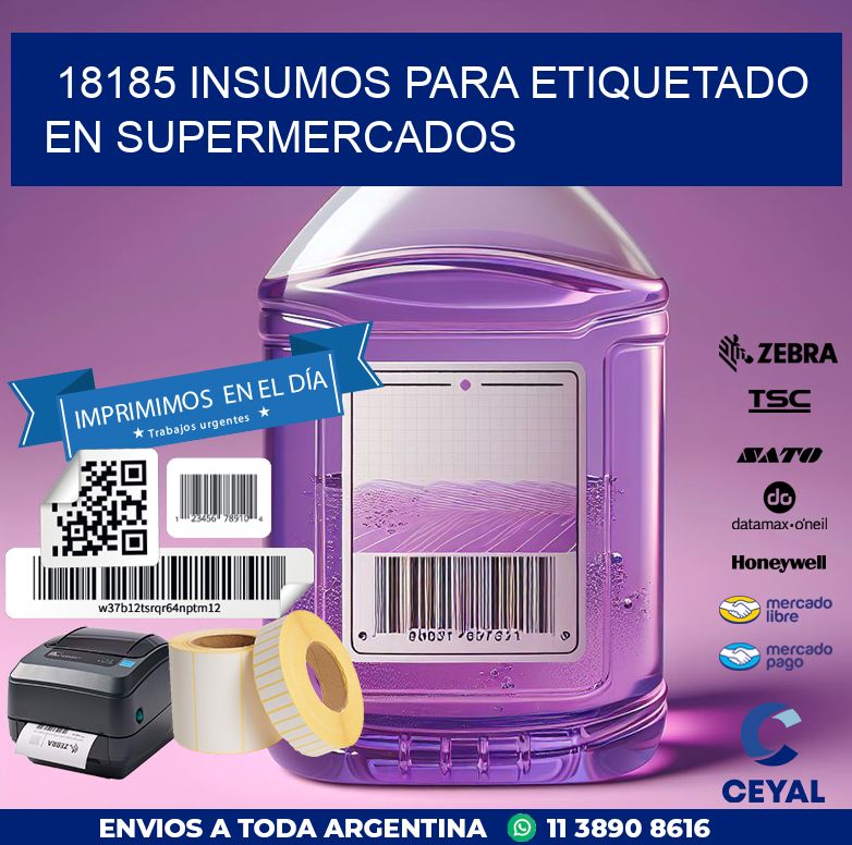 18185 INSUMOS PARA ETIQUETADO EN SUPERMERCADOS