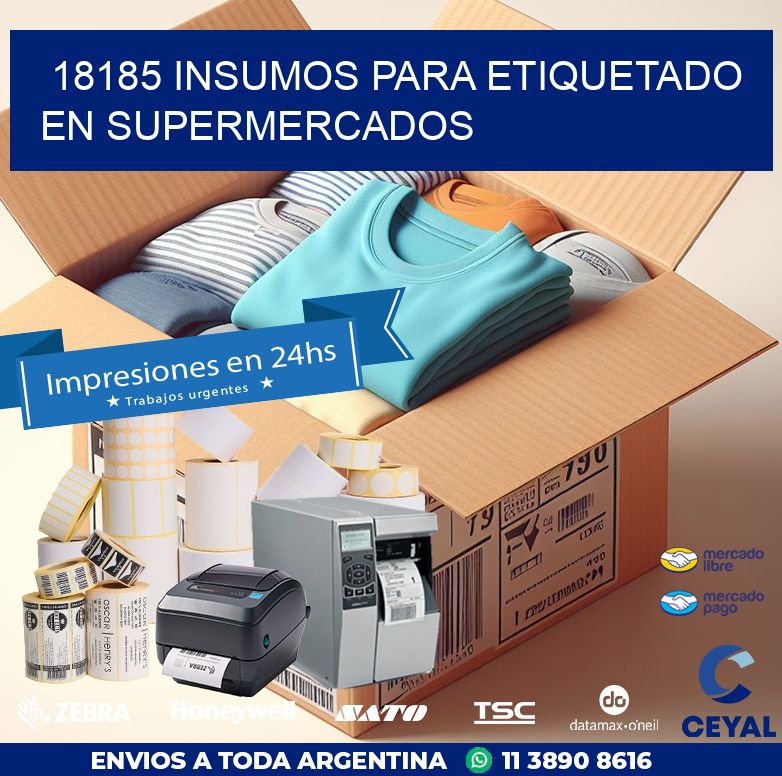 18185 INSUMOS PARA ETIQUETADO EN SUPERMERCADOS