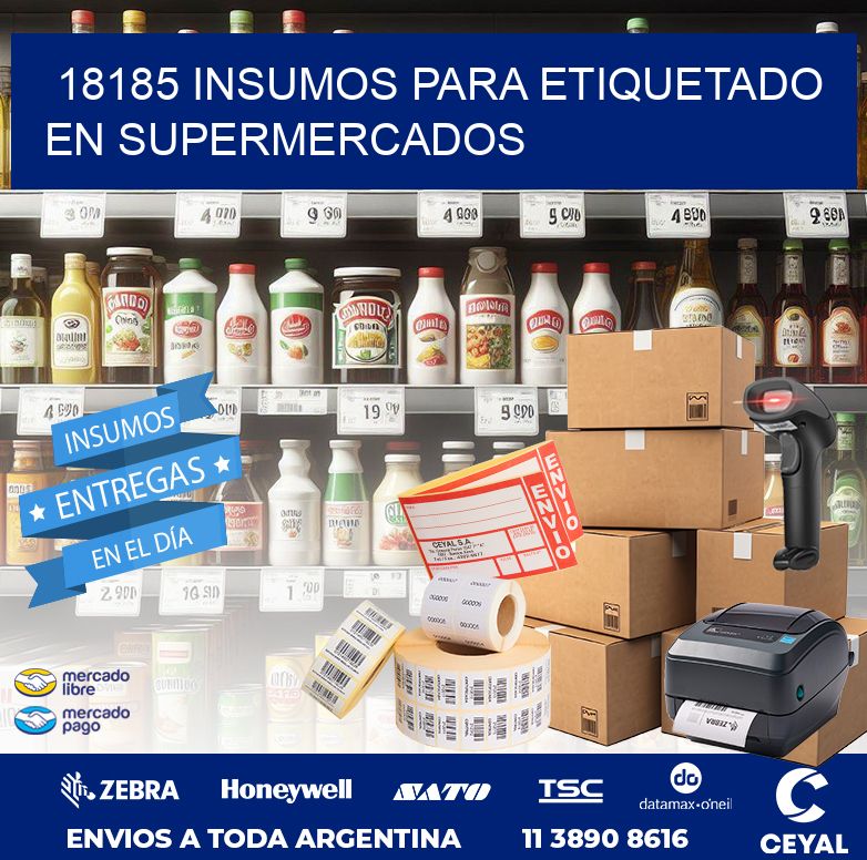 18185 INSUMOS PARA ETIQUETADO EN SUPERMERCADOS