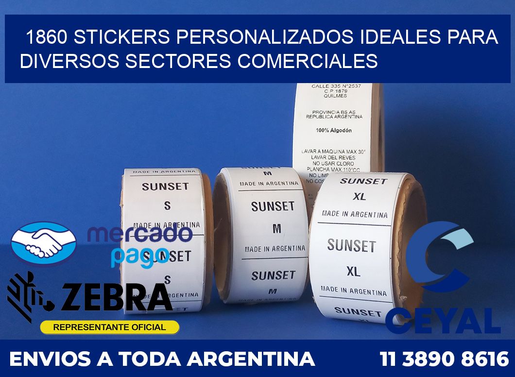1860 STICKERS PERSONALIZADOS IDEALES PARA DIVERSOS SECTORES COMERCIALES