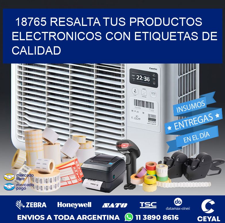 18765 RESALTA TUS PRODUCTOS ELECTRONICOS CON ETIQUETAS DE CALIDAD