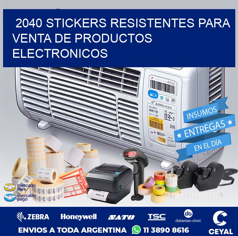 2040 STICKERS RESISTENTES PARA VENTA DE PRODUCTOS ELECTRONICOS