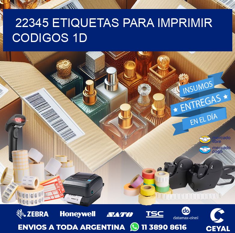 22345 ETIQUETAS PARA IMPRIMIR CODIGOS 1D