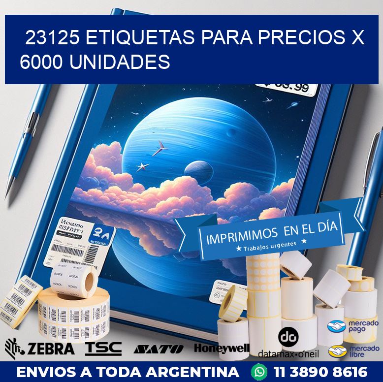 23125 ETIQUETAS PARA PRECIOS X 6000 UNIDADES