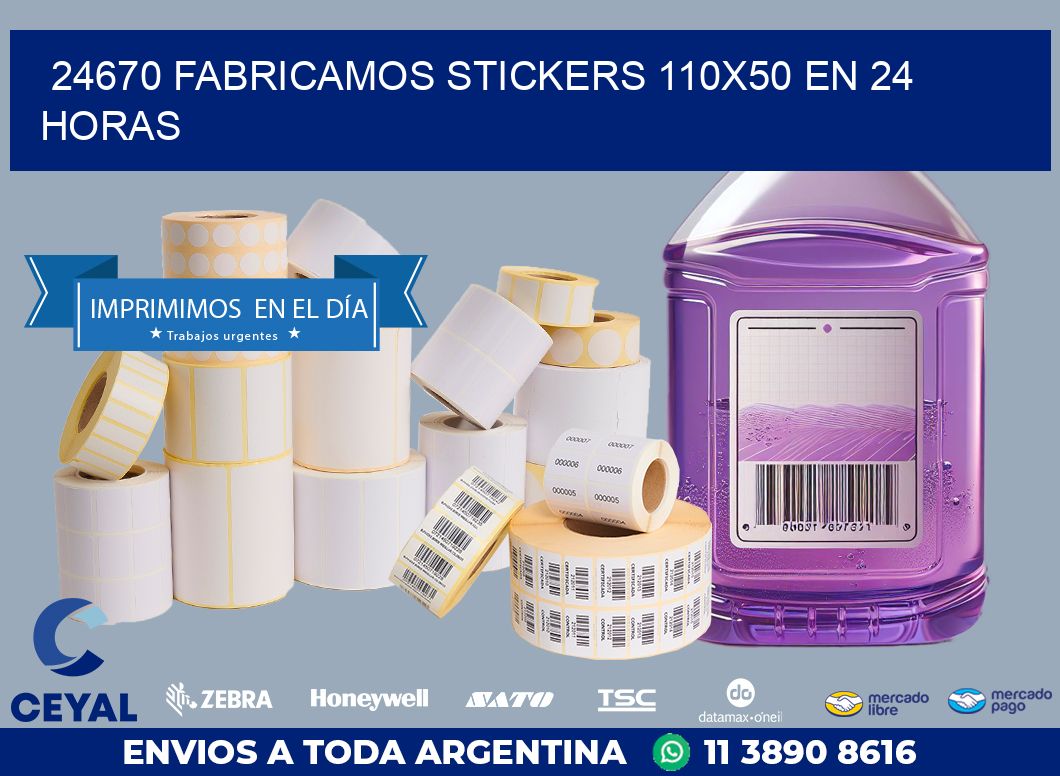 24670 FABRICAMOS STICKERS 110X50 EN 24 HORAS