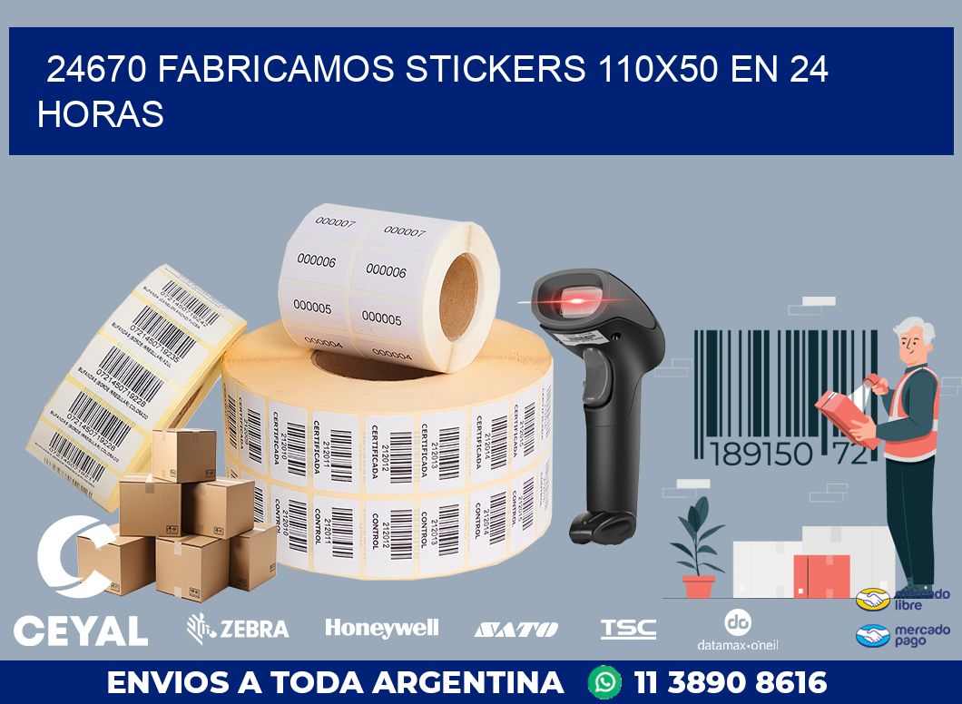 24670 FABRICAMOS STICKERS 110X50 EN 24 HORAS