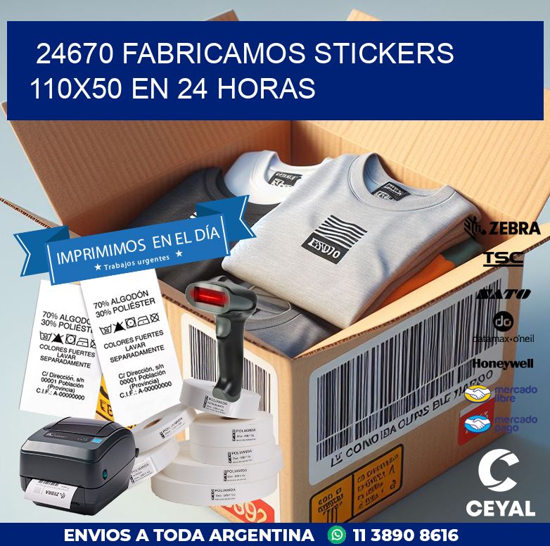 24670 FABRICAMOS STICKERS 110X50 EN 24 HORAS